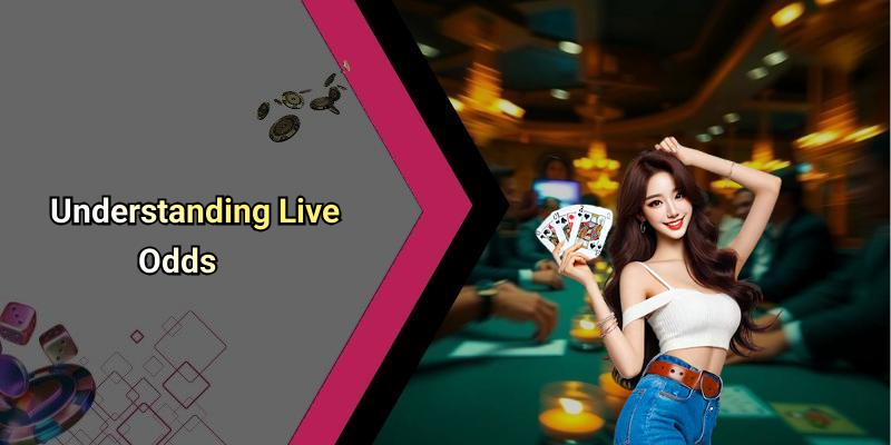 Understanding Live Odds