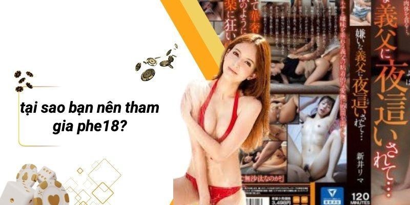 Tại Sao Bạn Nên Tham Gia PHE18?