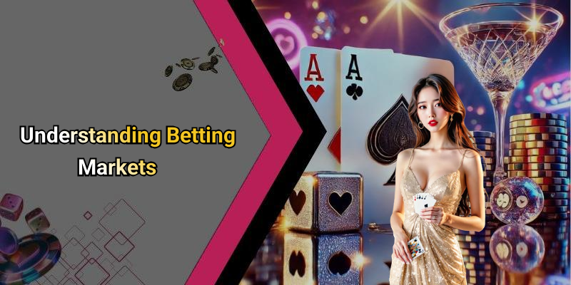 Understanding Betting Markets