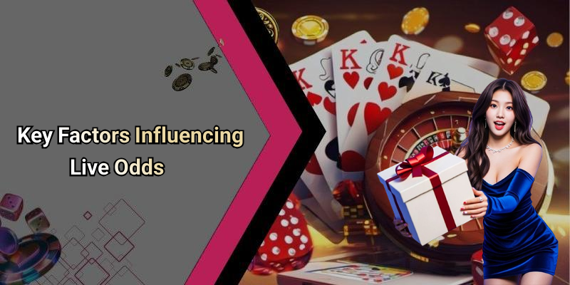 Key Factors Influencing Live Odds