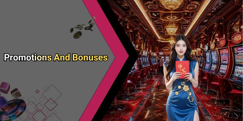 Promotions And Bonuses