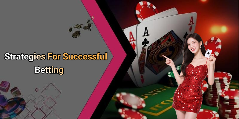 Strategies For Successful Betting