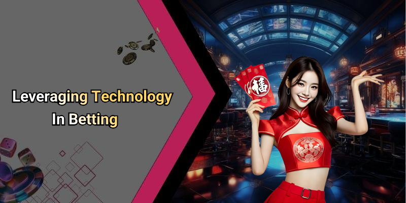 Leveraging Technology In Betting